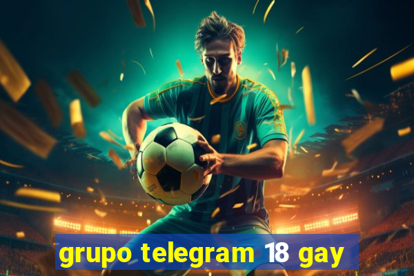 grupo telegram 18 gay